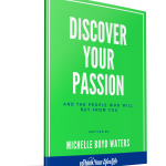 Discovering Your Passion and the People Who Will Buy from You