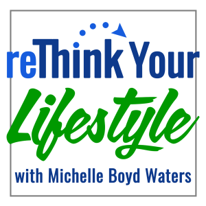 reThink Your Lifestyle Podcast