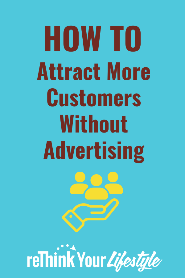 Attract Customers Without Advertising